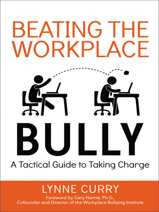 Title details for Beating the Workplace Bully by Lynne Curry - Available